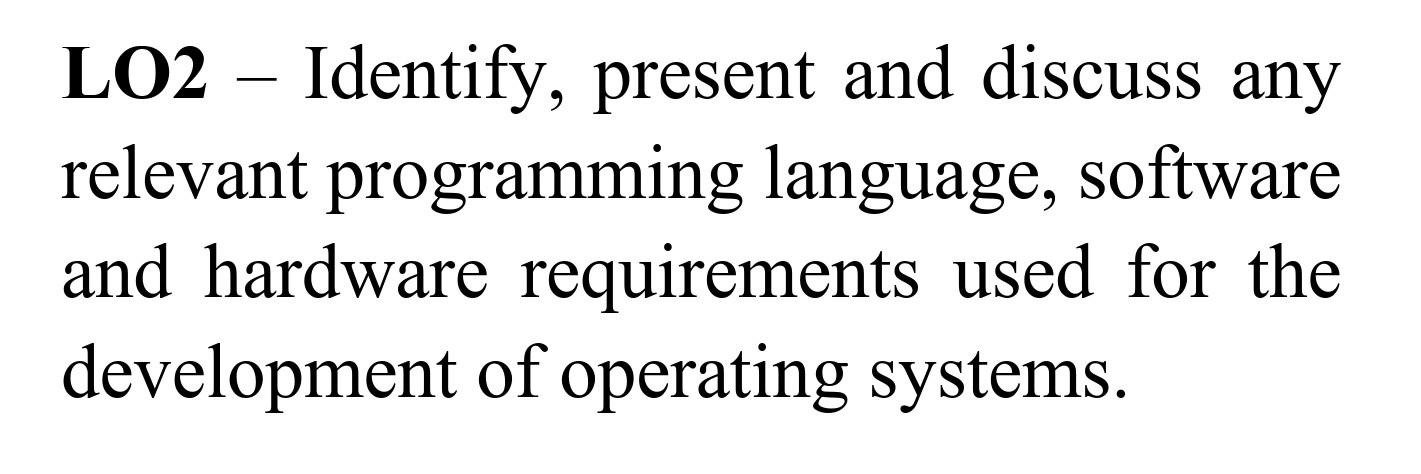  LO2 Identify, present and discuss any relevant programming language, software and