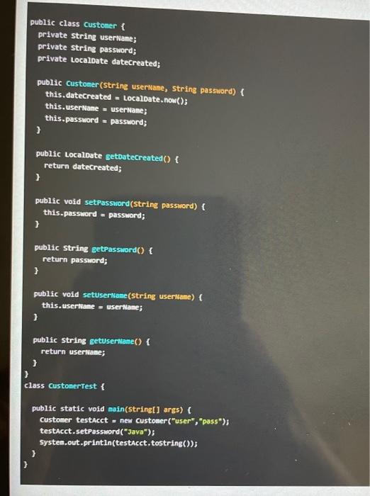 one java question WILL VOTE public class custoner private string userwane; private