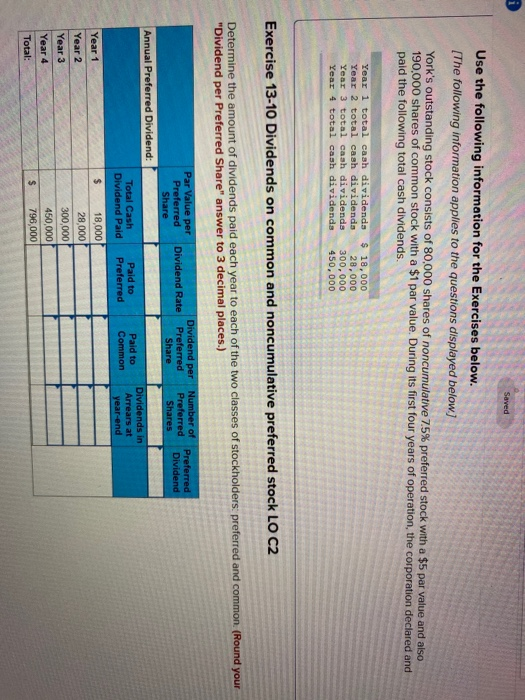  1 Saved Use the following information for the Exercises below. [The