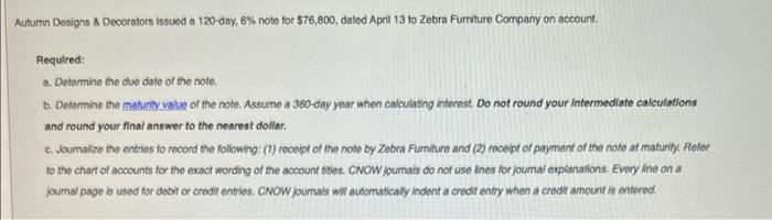  Autumn Dosigns \& Decorators issued a 120-day, 6% note for $76,800,