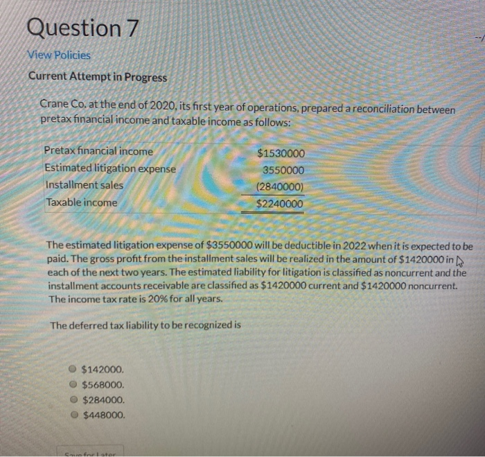  Question 7 no View Policies Current Attempt in Progress Crane Co.