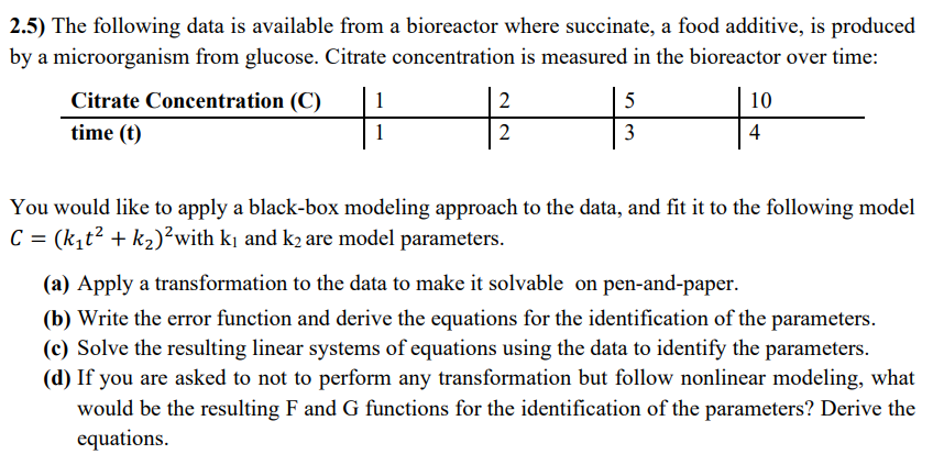  2.5) The following data is available from a bioreactor where succinate,