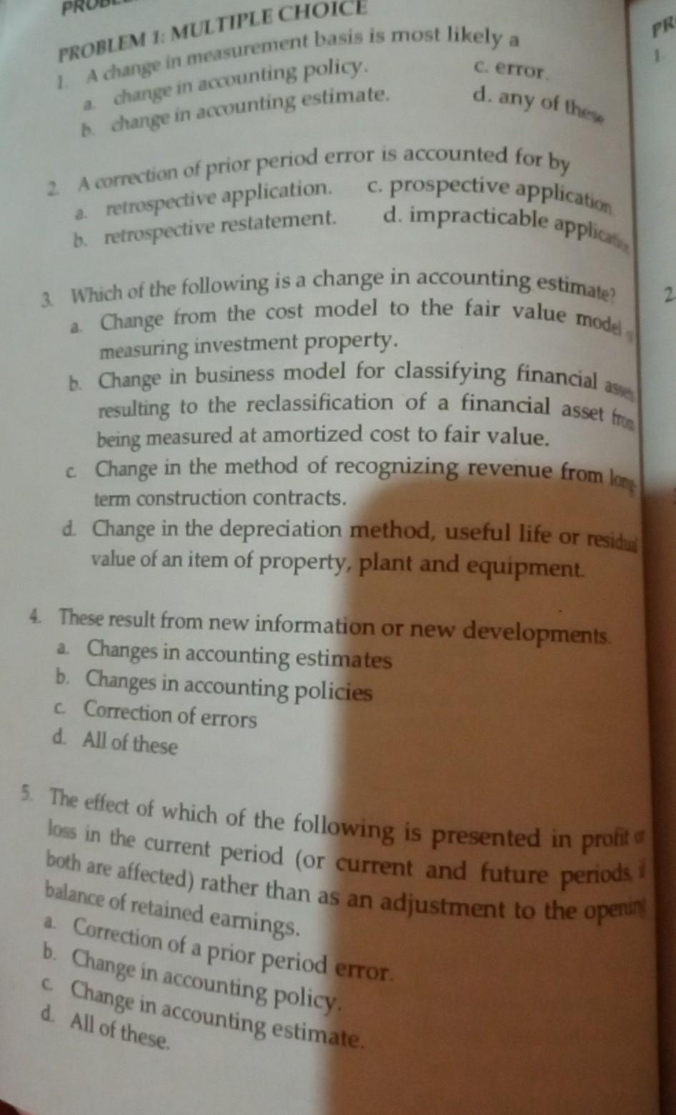  PAS 8 PR PROBLEM 1: MULTIPLE CHOICE 1. A change in