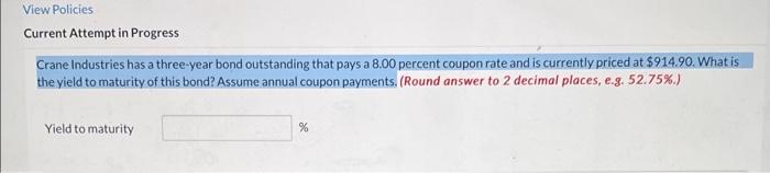  View Policies Current Attempt in Progress Crane Industries has a three-year