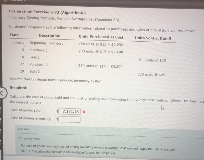  Cornerstone Exercise 6-32 (Algorithmic) Inventory Costing Methods: Periodic Average Cost (Appendix