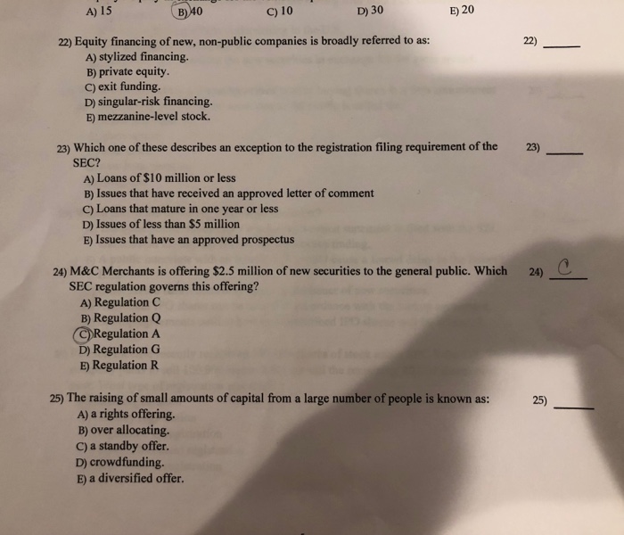  A) 15 C) 10 D) 30 E) 20 22) Equity financing