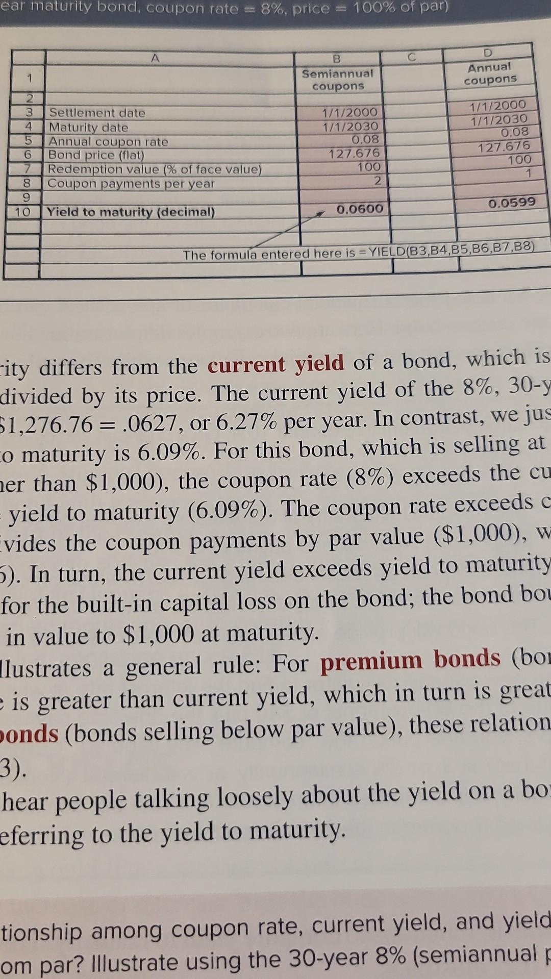 current yield of a bond, which is divided by its price. The