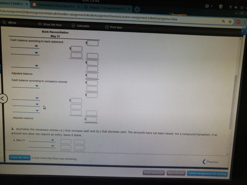 cash deposited was $69,090 and checks written totaled $64,150. The bank statement