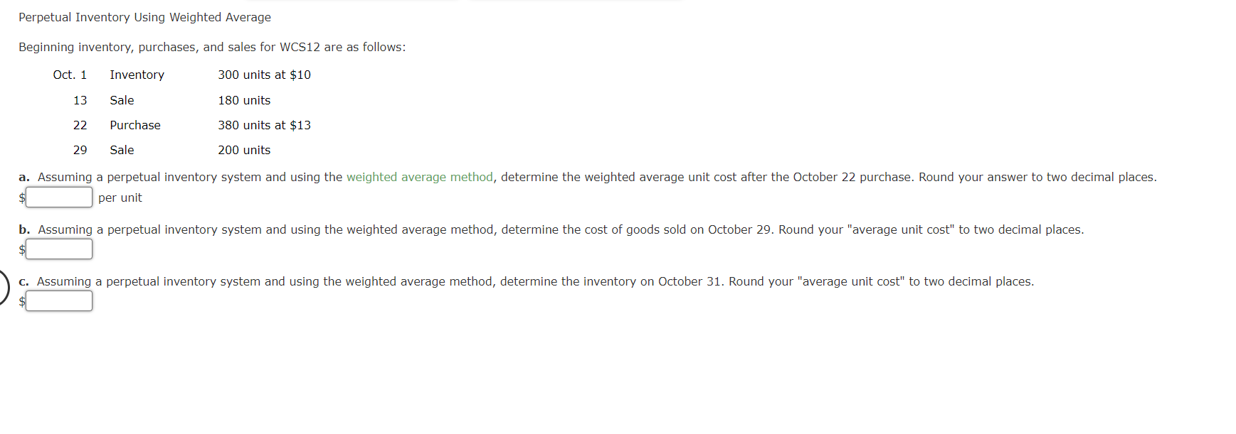 Perpetual Inventory Using Weighted Average Beginning inventory, purchases, and sales for