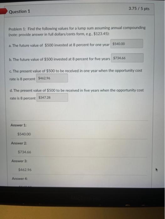  Problem 1: Find the following values for a lump sum assuming