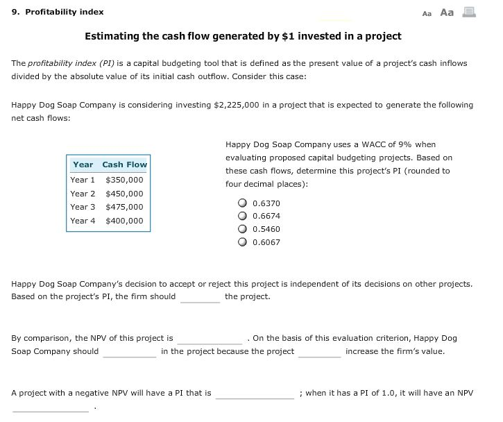  9. Profitability index Aa Aa E Estimating the cash flow generated
