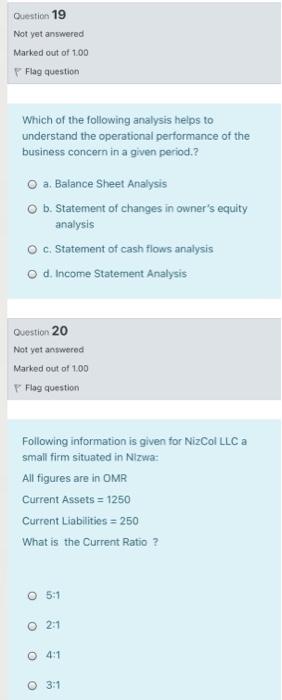 I want a quick solution without explanation Question 19 Not yet answered