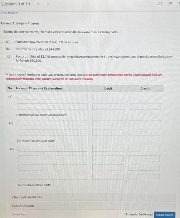  Current Attempt in Progress During the current month, Pharoah Company incurs