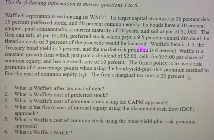 please show inputs into the eaquations. thank you! Use the following information