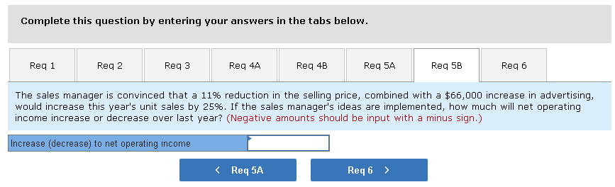 ONLY NEED 5A 5B AND 6 Complete this question by entering your