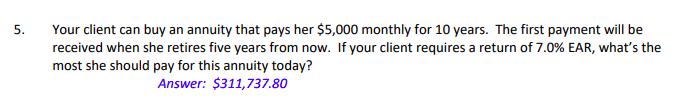  Please show work Your client can buy an annuity that pays