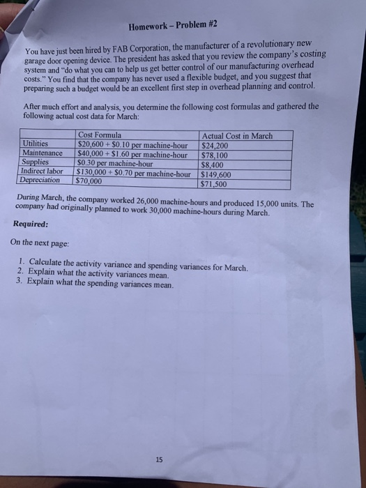  Homework - Problem #2 You have just been hired by FAB