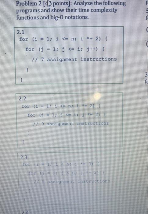  c progrraming Problem 2 [ 4 points]: Analyze the following programs