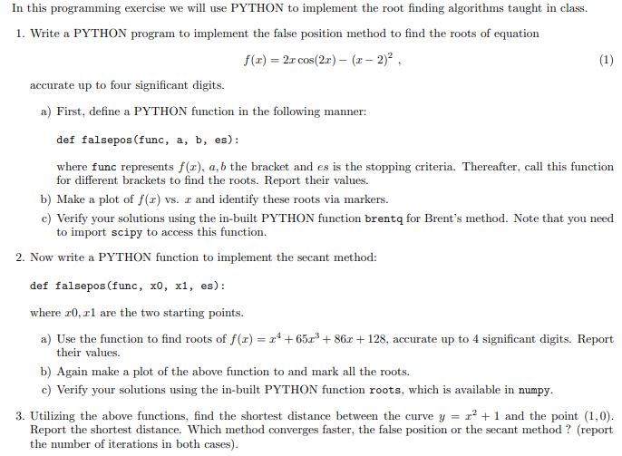  In this programming exercise we will use PYTHON to implement the