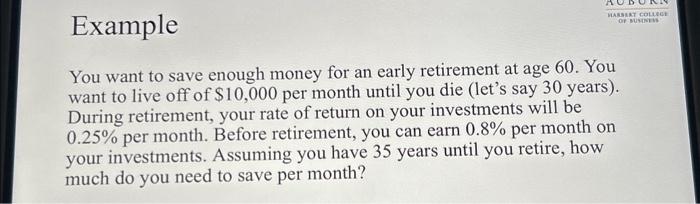 pls explain each step Example You want to save enough money for