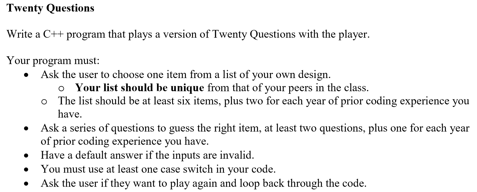  Twenty Questions Write a C++ program that plays a version of