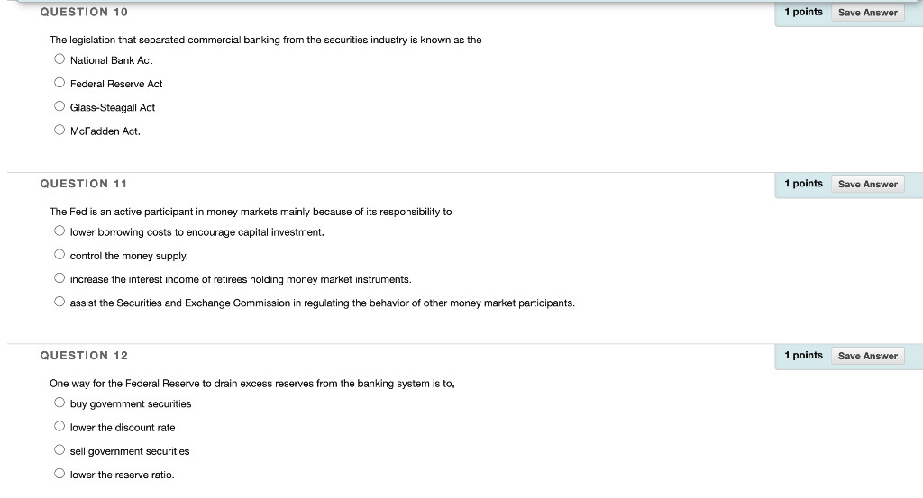  QUESTION 10 1 points Save Answer The legislation that separated commercial