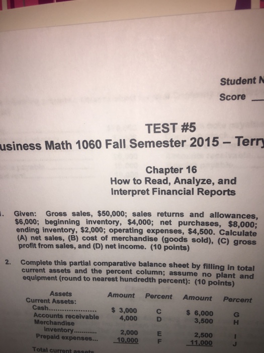  Given: Gross sales, $50,000; sales returns and allowances, $6,000; beginning inventory,