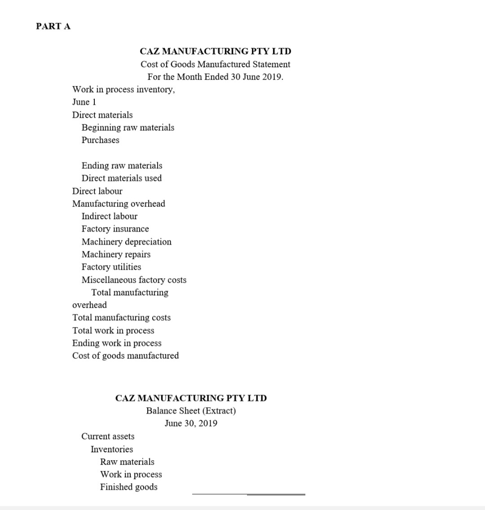 of KAZ Manufacturing Pty Ltd reveals the following manufacturing cost data for