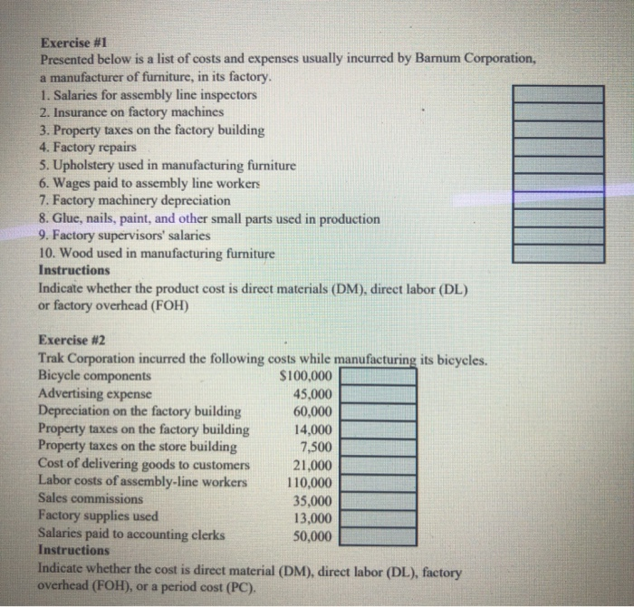 Exercise #1 Presented below is a list of costs and expenses