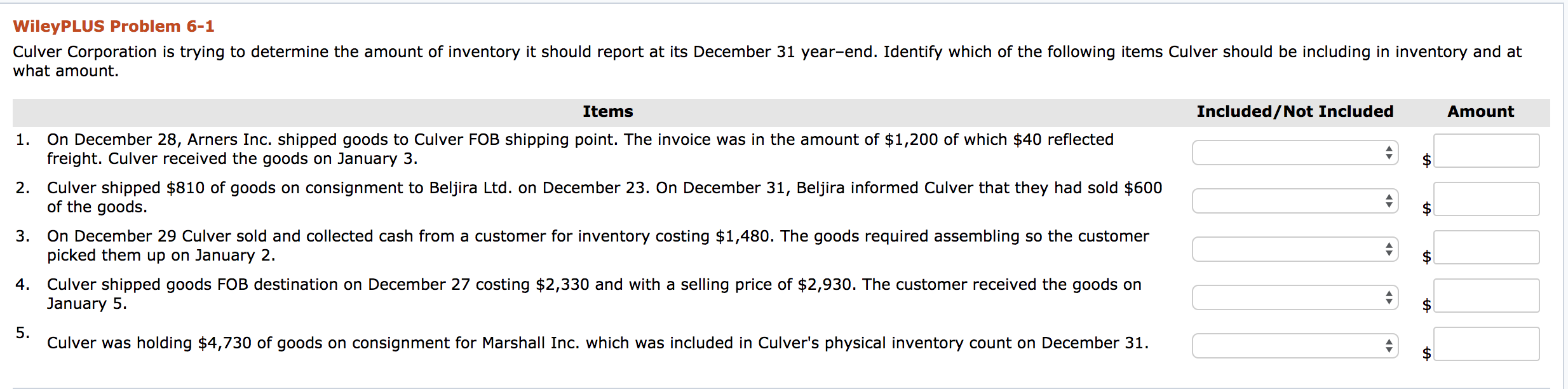  WileyPLUS Problem 6-1 Culver Corporation is trying to determine the amount
