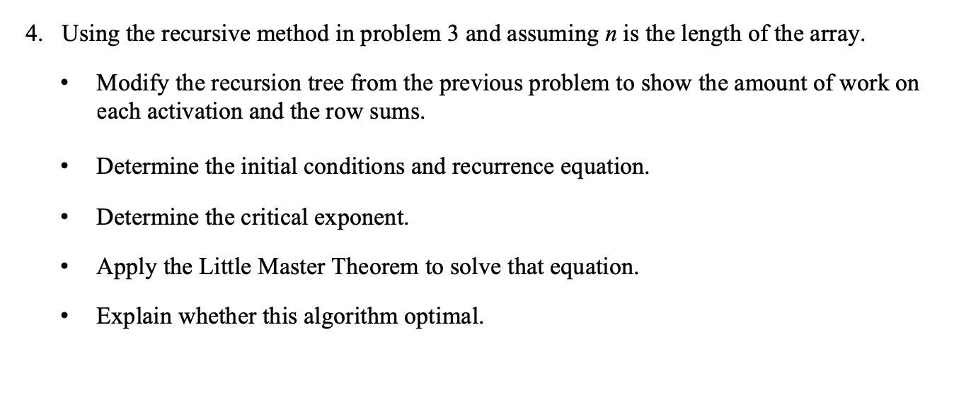 Using the recursive method in problem 3 and assuming n is the