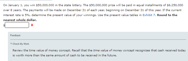  On January 1 , you win $50,000,000 in the state lottery.