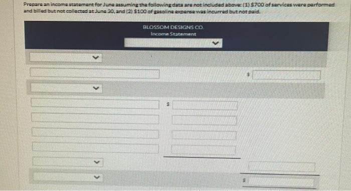  Prepare an income statement for June assuming the following data are