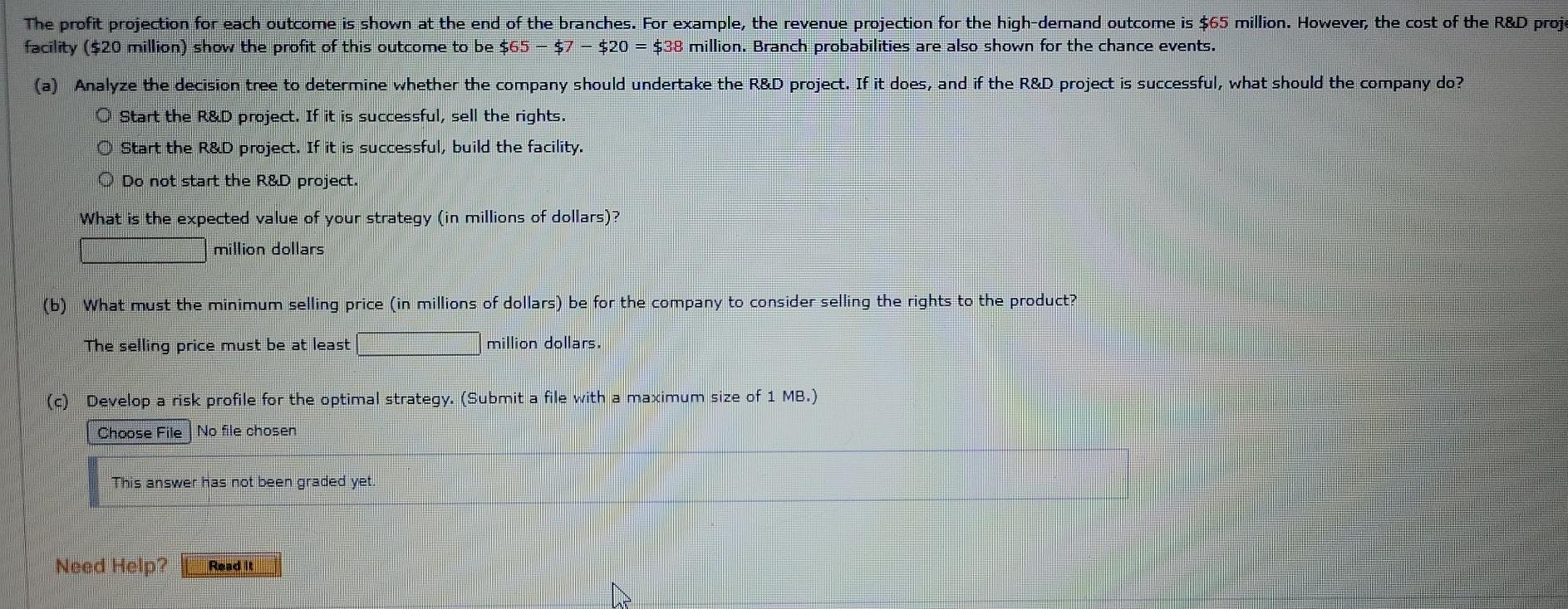 and development project. Profit projections appear promising, but the president of the