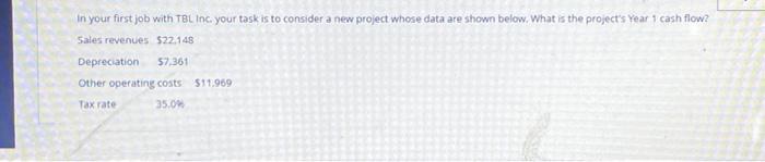  in your first job with TBL Inc. your task is to