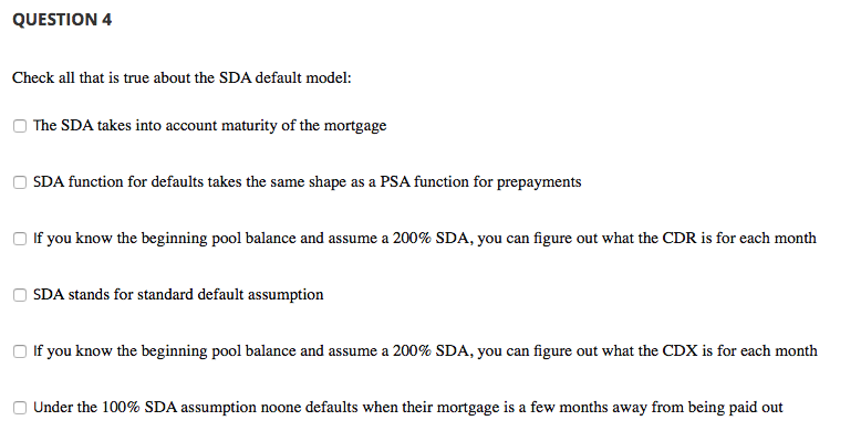 QUESTION 4 Check all that is true about the SDA default