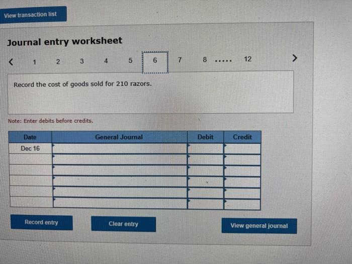 sold for 140 razors. Note: Enter debits before credits: Journal entry worksheet