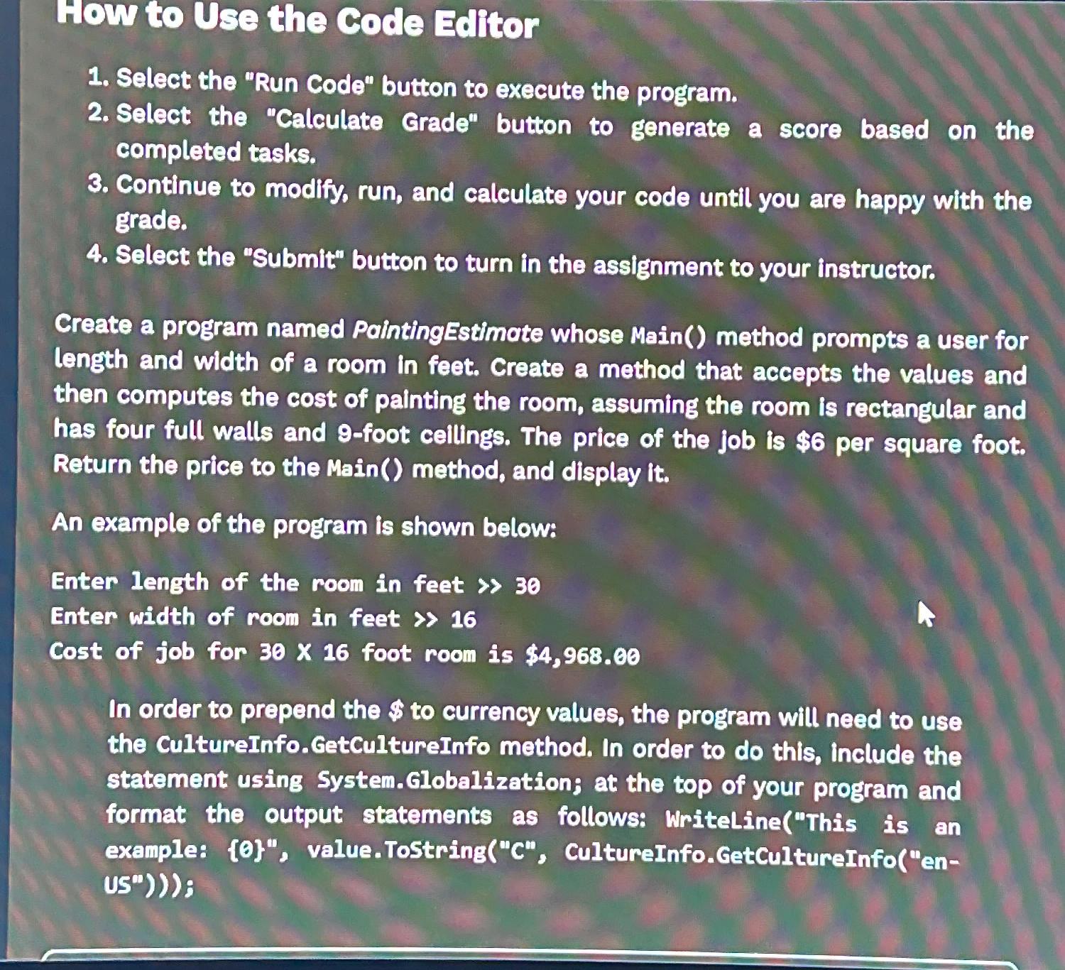  How to Use the Code Edftor Select the "Run Code" button