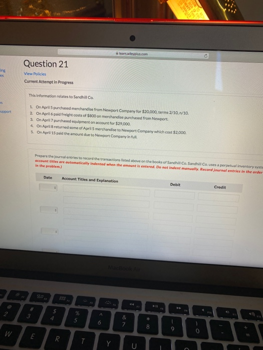  Question 21 View Policies Current Attempt in Progress This information relates