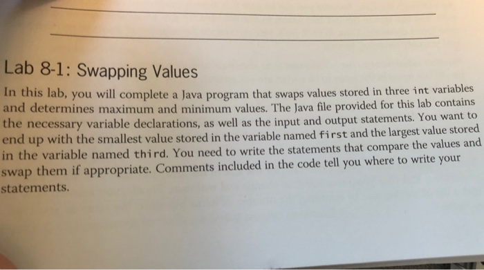  Lab 8-1: Swapping Values In this lab, you will complete a