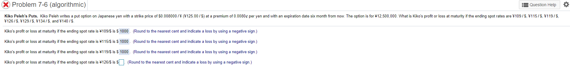  X Problem 7-6 (algorithmic) Question Help Kiko Peleh's Puts. Kiko Peleh