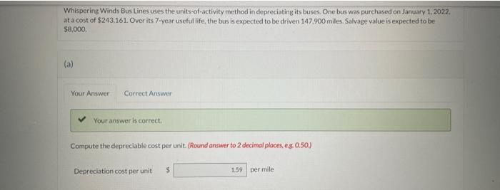  Whispering Winds Bus Lines uses the units-of-activity method in depreciating its