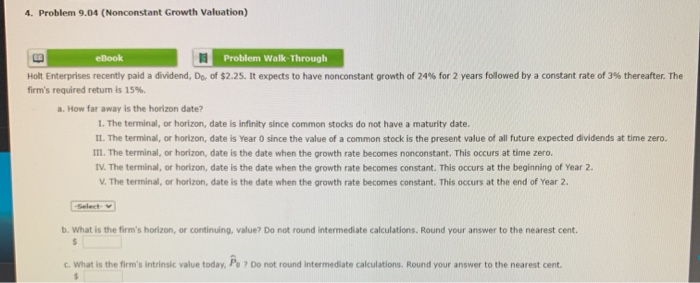  4. Problem 9.04 (Nonconstant Growth Valuation) eBook Problem Walk-Through Holt Enterprises