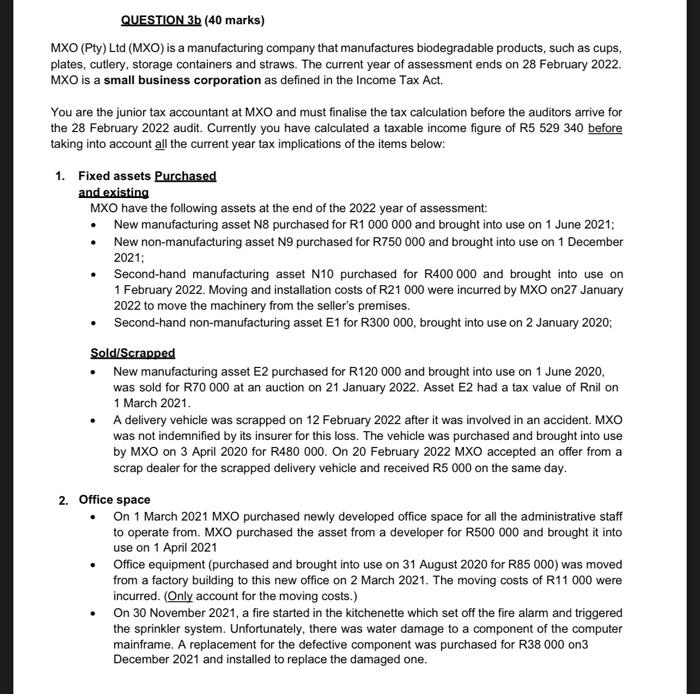  QUESTION 3b (40 marks) MXO (Pty) Ltd (MXO) is a manufacturing