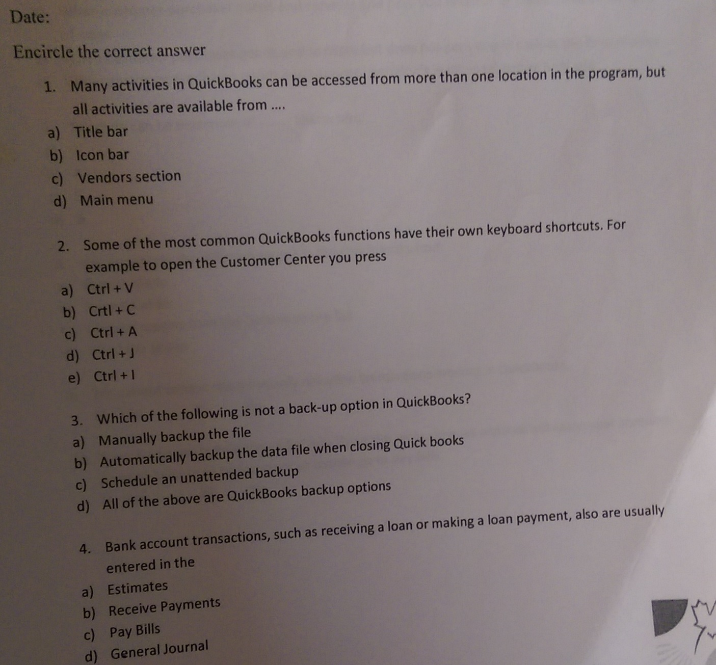  Encircle the correct answer Many activities in QuickBooks can be accessed