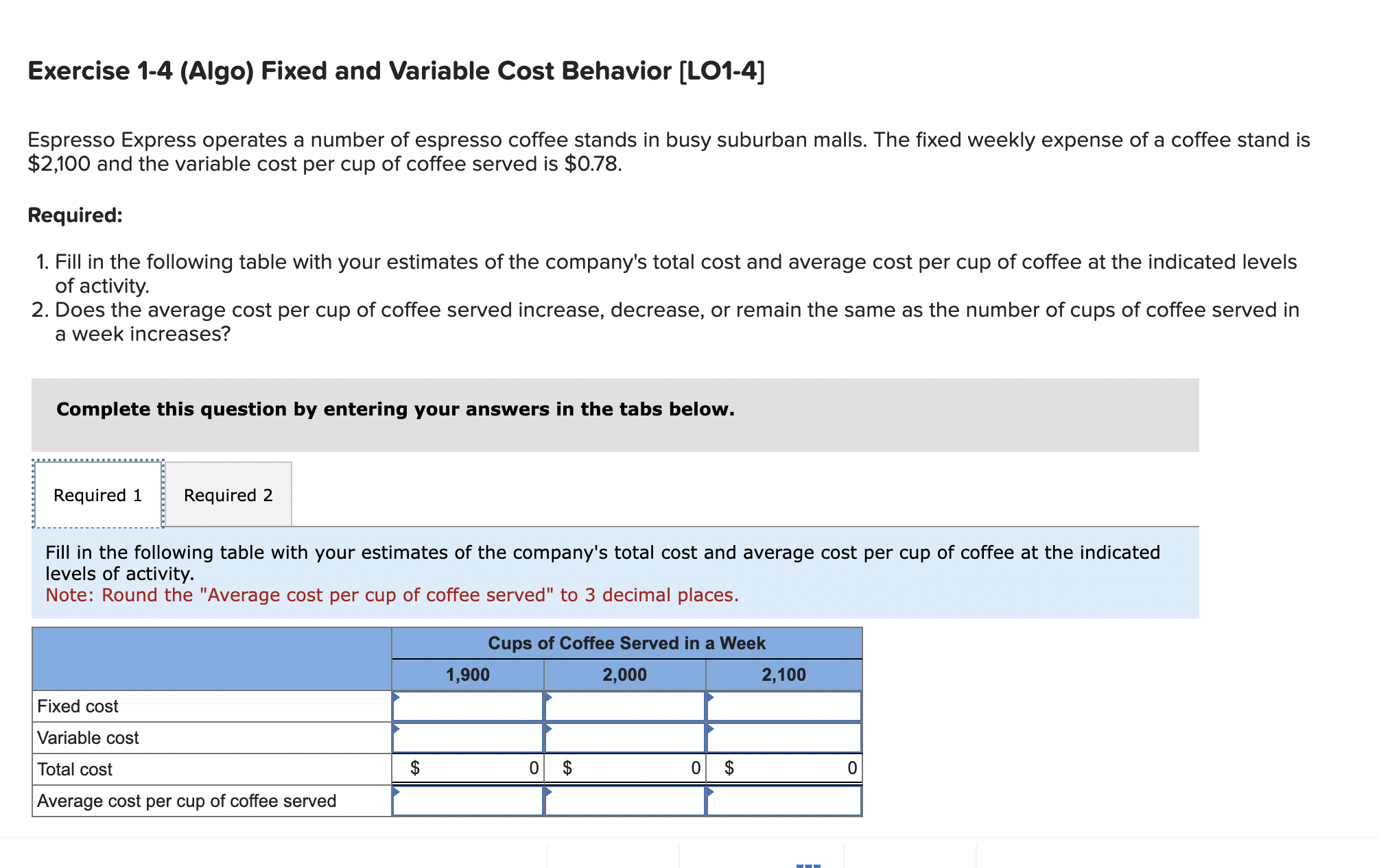  Exercise 1-4 (Algo) Fixed and Variable Cost Behavior [LO1-4] Espresso Express