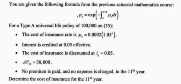 You are given the following formula from the previous actuarial mathematics course: