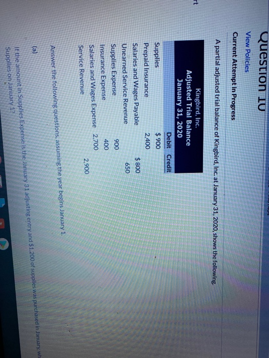  Question IU View Policies Current Attempt in Progress A partial adjusted