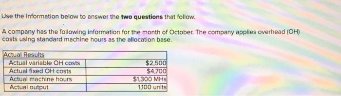  Use the information below to answer the two questions that follow.