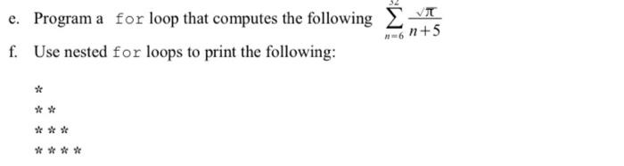 just E in c++ please explain e. Program a for loop that